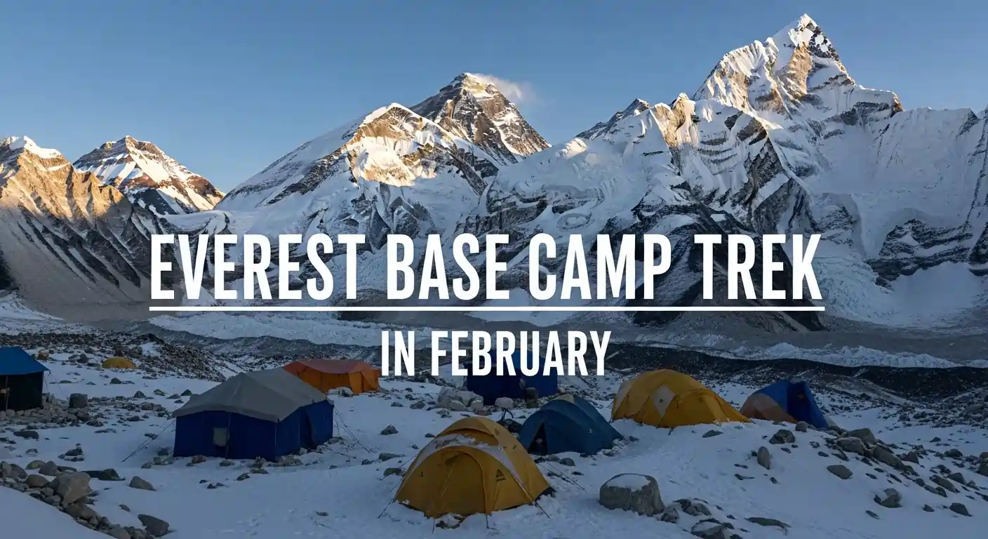 Everest Base Camp Trek in February: Complete Guide 2026
