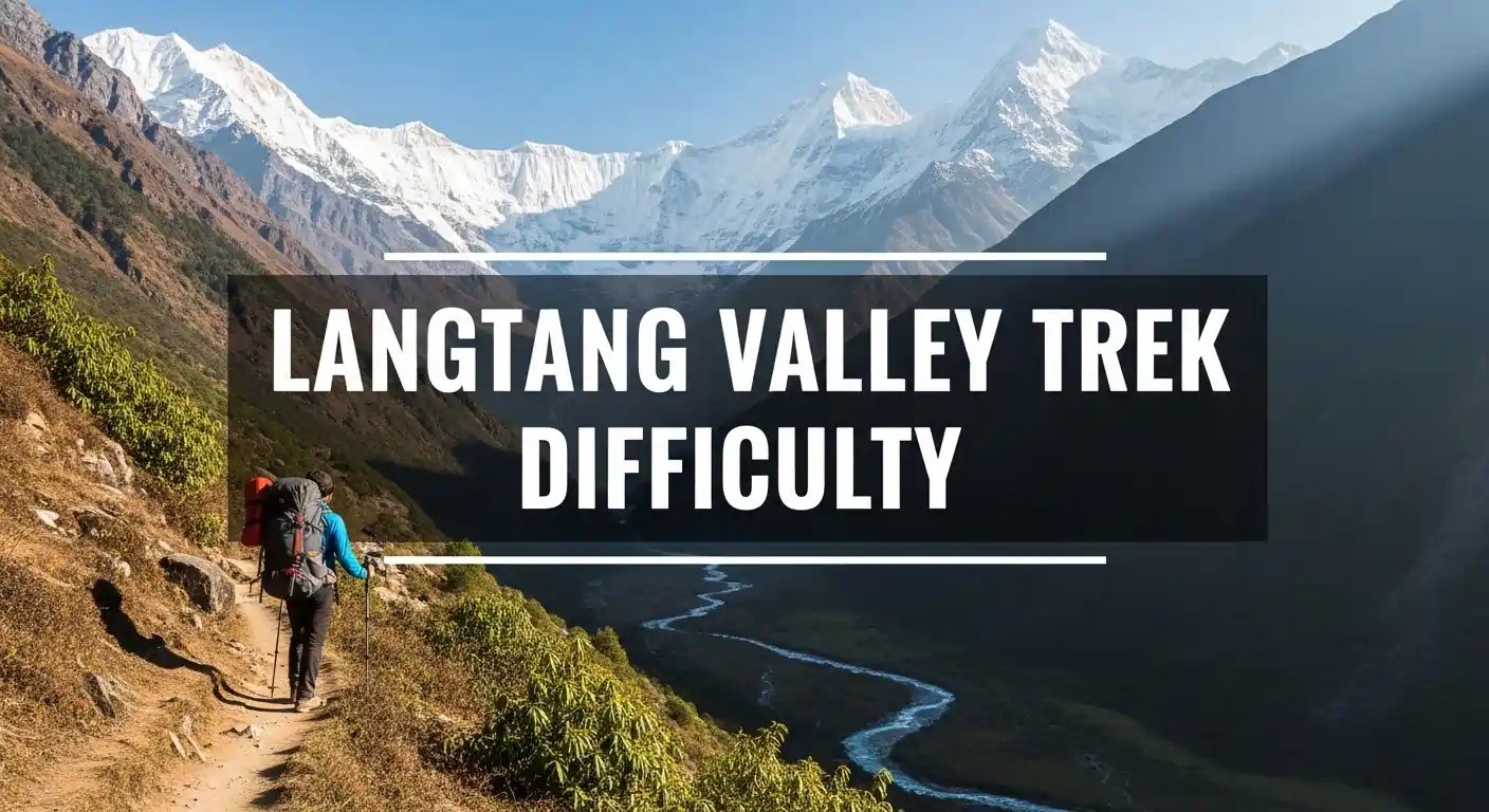 What is the Difficulty Level Of Langtang Valley Trek?