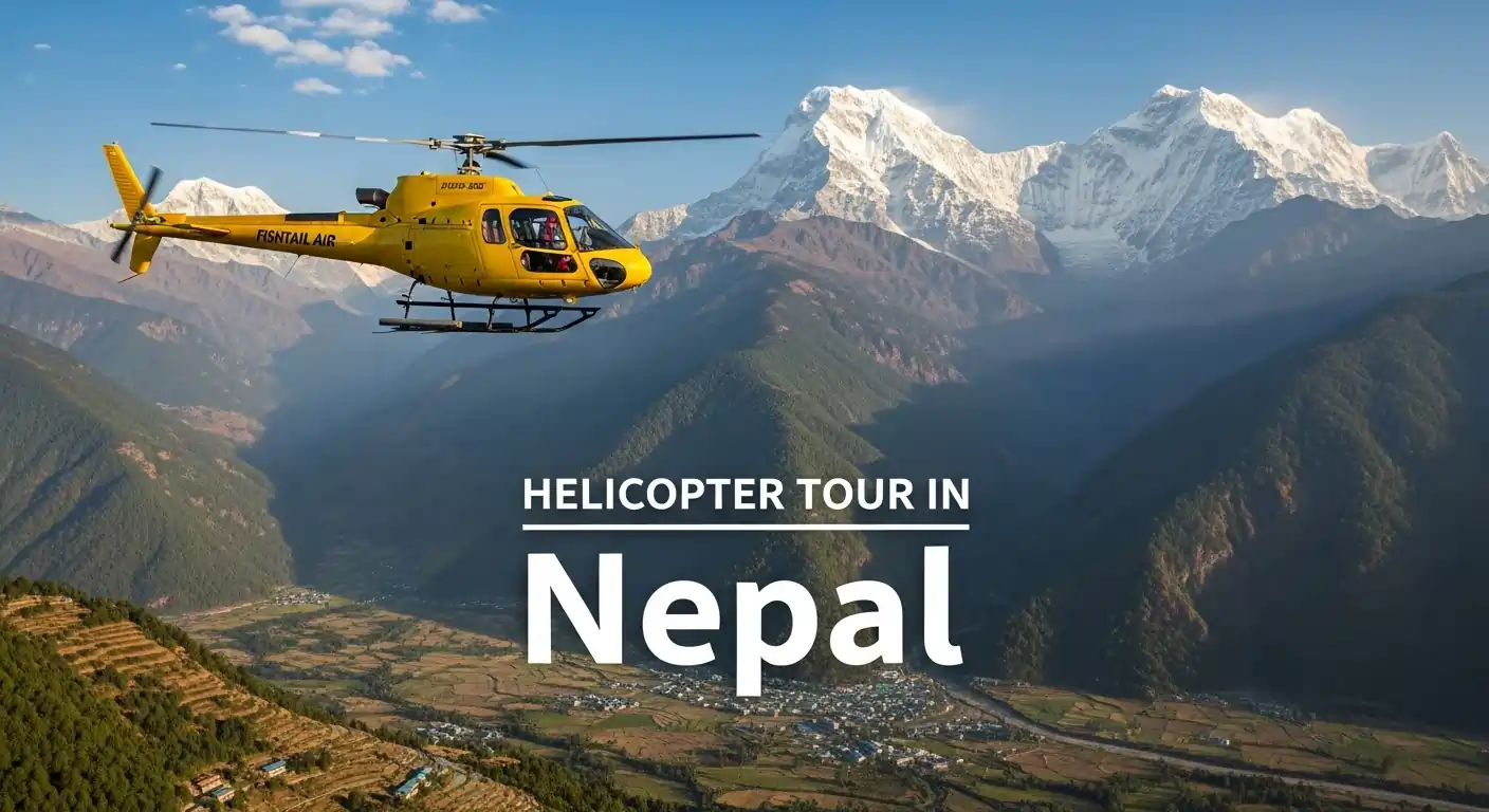 Helicopter Tour In Nepal: Everything You Need to Know