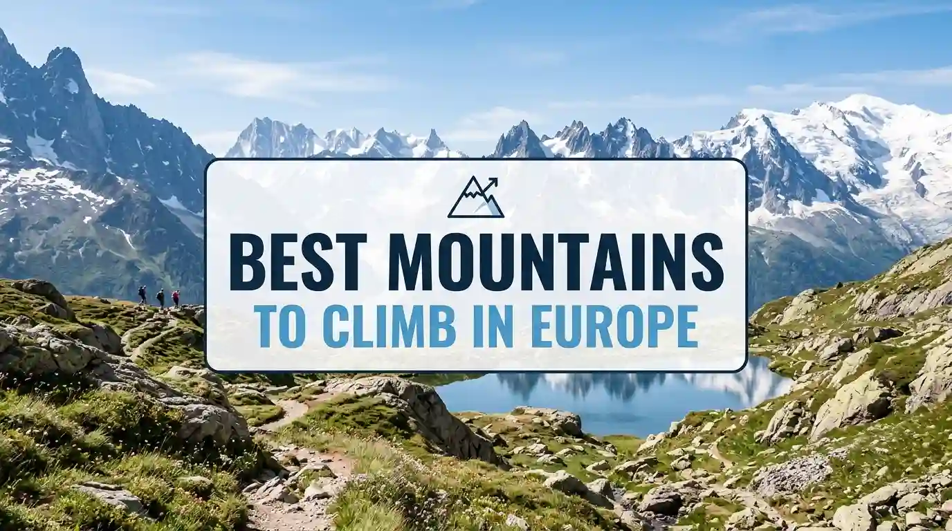 What are the Best Mountains To Climb in Europe?
